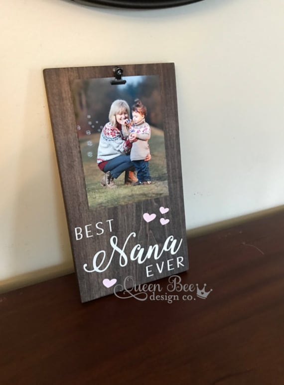 Best Nana Ever Picture Frame.Nana Frame.Picture Etsy