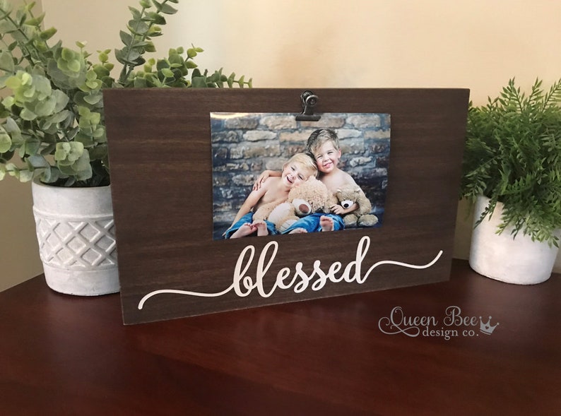 Baby Gift Family Picture Frame Wedding Gift Mother/'s Day Blessed Frame Farmhouse Decor Picture Frame Blessed Picture Frame