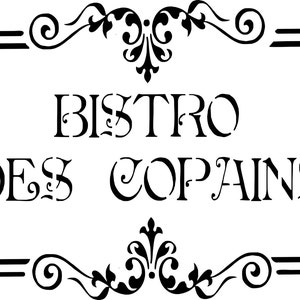 Stencil, sign "bistro des amis" kitchen decoration, retro, countryside