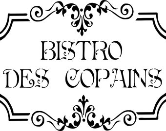 Stencil, sign "bistro des amis" kitchen decoration, retro, countryside