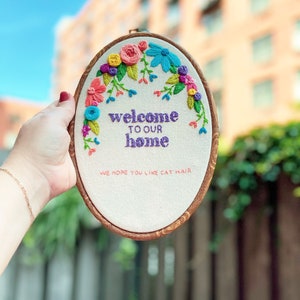 Welcome To Our Home we hope you like pet hair Embroidery Made to Order Cat