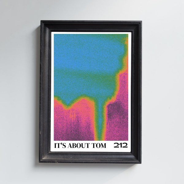 It's About Tom - Wall Print Digital Poster - RHONY Bethenny Frankel - Decorative Digital Art - Print @ home - Digital File Only!