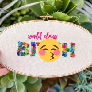 World Class B*tch Embroidery - Completed in Hoop