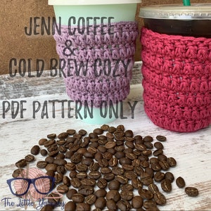 Jenn Coffee & Cold Brew Cozy - CROCHET PATTERN ONLY