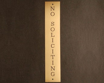 NO SOLICITING 8&quot; X 1  1/2&quot; Vertically Engraved Door Plate in Solid Brass
