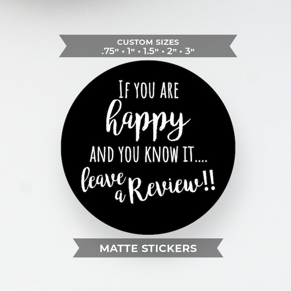 Review Stickers, Leave a Review Sticker, Happy Sticker, Seller Sticker, Etsy Seller Sticker, Seller Stickers, Seller Review Sticker
