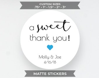 A Sweet Thank You Stickers, Favor, Personalized Wedding, Graduation, Birthday, Engagement, Party Favors, MATTE See PHOTOS for more INFO