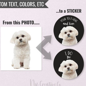 Dog pet custom sticker, Puppy label, Custom Dog Sticker, Wedding event promotion, social media, matte  PETDesigned L.P.