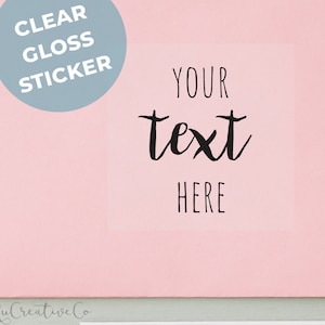 Custom Text Clear Gloss SQUARE Label Transparent Custom Fonts and Color Sticker Gloss Wedding Invitation Event Product Label TBDesigned