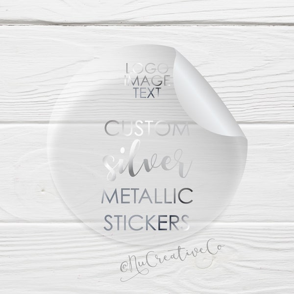 Custom SILVER metallic foil sticker image logo text clear gloss stickers, round event wedding stickers, round silver text TBDesigned