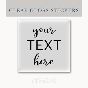 Custom Text Clear Gloss SQUARE Label Transparent Custom Fonts and Color Sticker Gloss Wedding Invitation Event Product Label L.P. %pro Bild 1