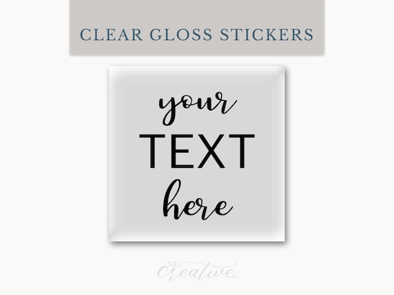 Custom Text Clear Gloss SQUARE Label Transparent Custom Fonts and Color Sticker Gloss Wedding Invitation Event Product Label L.P.  %pro