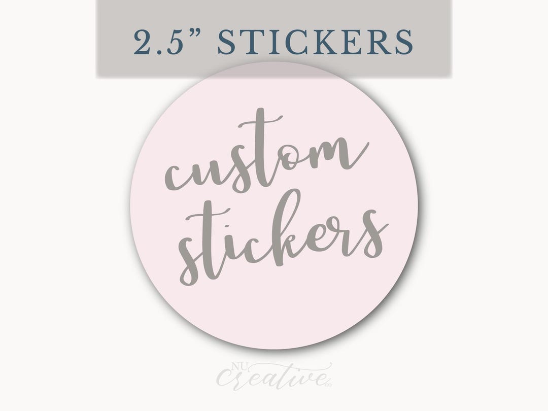 Custom 2.5 Inch Stickers - 63.5mm Logo Photo Picture - Custom Text ...