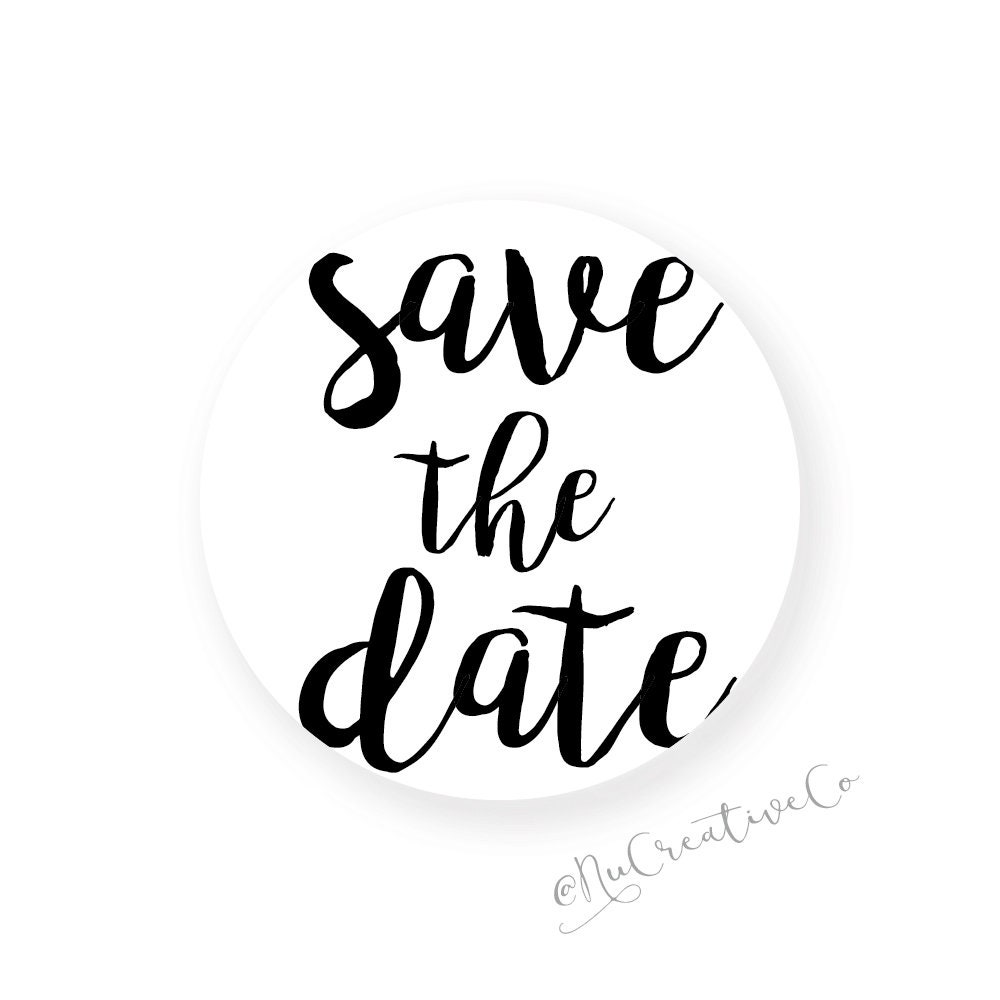 Save the Date Stickers Celebration Party Birthday Decal Label Seal Wedding  Anniversary New Baby See PHOTOS for More INFO 