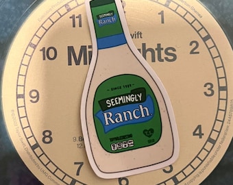 Seemingly Ranch Sticker | Taylor Swift Meme Inspired Ranch Bottle Sticker | Swiftie Blondie Laptop Sticker