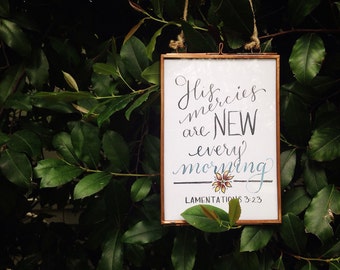 His Mercies are New Every Morning, Lamentations, Scripture Art Print, Wall Decor