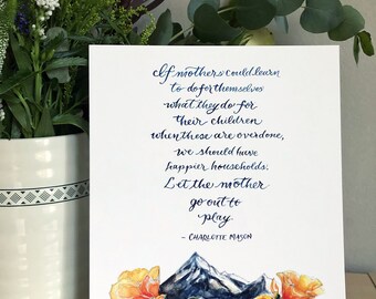 Charlotte Mason "Let the mother out to play!"
