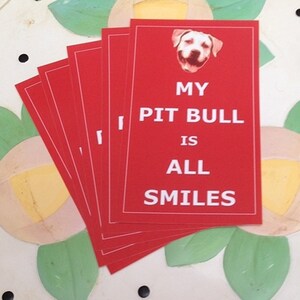 My Pit Bull Is All Smiles 3&quot; x 5&quot; Bumper Sticker