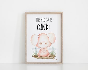 Farm Yard Pig Nursery Print, The Pig Says Oink Wall Art Baby Nursery Decoration A3, A4 or A5  Baby Shower Gift