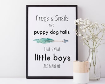 Frogs and Snails and Puppy Dog Tails Quote Little Boy Nursery Wall Print, Baby Boy Boho Nursery Decor, Wall Art Quote A3, A4 or A5