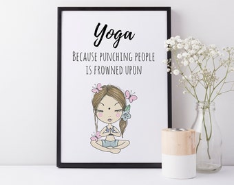 Funny Humorous Yoga Wall Print, Wellness Fitness Gift, Home Wall Art Decor A3, A4 ou A5