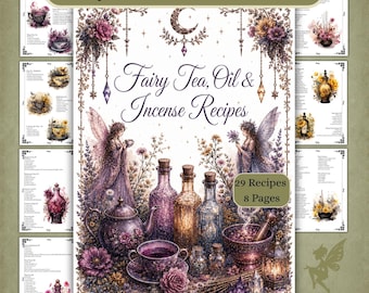 Fairy Tea, Oils, Incense Recipes: Book of Shadows Grimoire Pages (PDF Digital Download)
