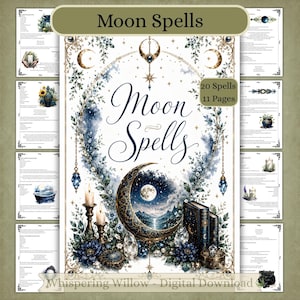 Könnte beinhalten: Ein digitaler Download mit dem Titel Moon Spells, der 20 Zaubersprüche auf 11 Seiten enthält. Das Cover zeigt eine große Mondsichel, dunkelblaue Blumenakzente, zwei brennende Kerzen, Kristalle und Bücher, umrahmt von einer goldenen Bordüre.