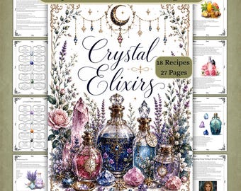 Pode incluir: Um download digital intitulado Crystal Elixir Recipes com 18 receitas e 27 páginas. A capa exibe frascos de vidro ornamentados, vários cristais e ilustrações florais com uma lua crescente. Texto: Crystal Elixir Recipes e Crystal Elixirs.