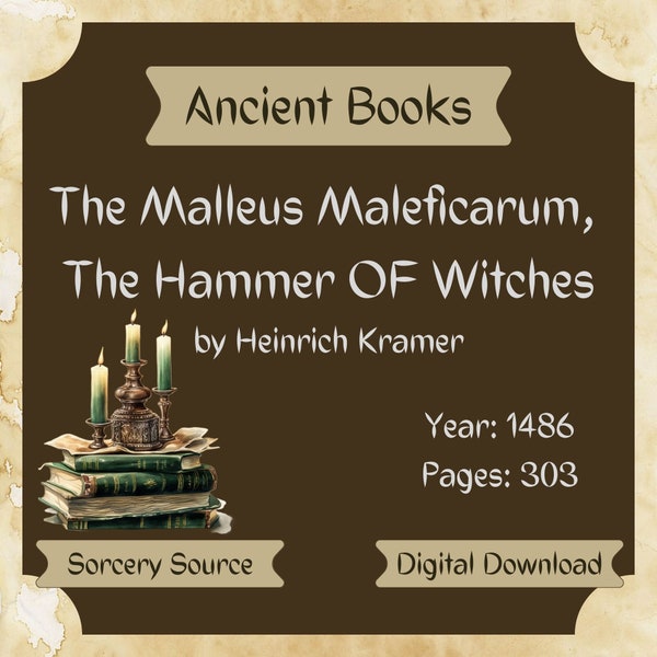 The Malleus Maleﬁcarum, The Hammer OF Witches, eBook, Witchcraft, Witch, Demonology, Dark Books, Ancient Books, Ancient History of Witches