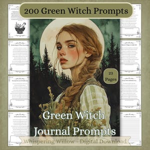 May include: A digital download featuring 200 Green Witch Prompts across 23 pages. The cover displays an illustration of a person with a braided hairstyle holding herbs against a forest and moon background, with the text 200 Green Witch Prompts.