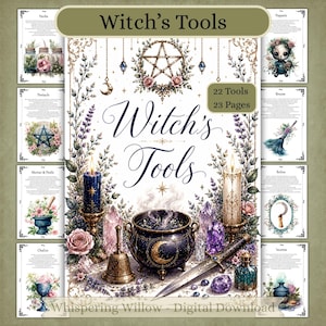 May include: A digital download titled Witch's Tools featuring 23 pages and 22 tools. The cover displays a central cauldron, a bell, a dagger, candles, and crystals surrounded by floral illustrations, a pentacle, and the text Witch's Tools.