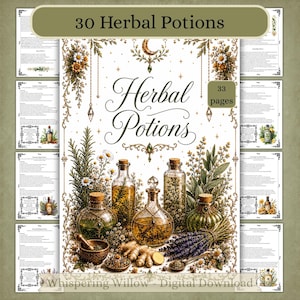 May include: A digital download titled 30 Herbal Potions featuring 33 pages of text and illustrations. The cover displays the text Herbal Potions, glass bottles filled with golden liquids, herbs, flowers, a mortar and pestle, and ginger roots.