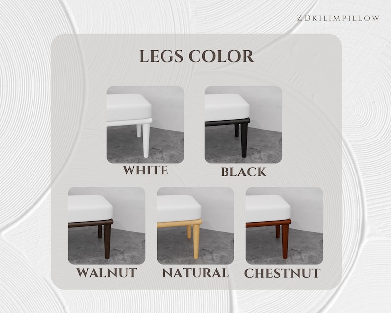 Puede incluir: Imagen que muestra un banco tapizado blanco con patas en cinco colores diferentes: blanco, negro, nogal, natural y casta&ntilde;o. El texto "LEGS COLOR" est&aacute; en la parte superior, con la marca "ZDKILIMPILLOW" en la esquina superior derecha.
