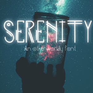 May include: A white neon sign with the word "SERENITY" in a stylized font. The sign is held in front of a dark blue background with a galaxy of stars and a nebula.