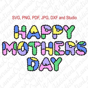 Happy Mothers Day Patchwork  svg, png, dxf, pdf, jpg, studio, cut files for Silhouette Cricut, Mothers Day svg, for Tshirts, totes, and more