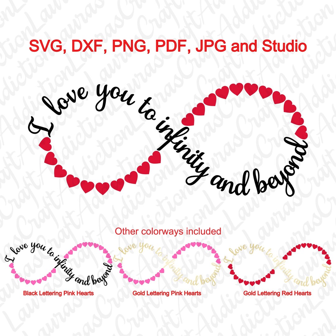 Valentine Svg, I Love You to Infinity and Beyond, Svg Dxf Pdf Cut Files