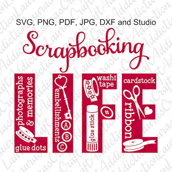 Scrapbooking Life Svg Png Dxf Pdf Jpg and Studio Cut | Etsy Canada