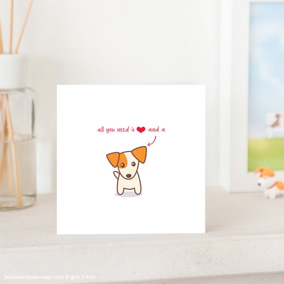 Dog Greeting Card - All you need is Love and a Jack Russell Terrier, JRT card, Cute card for JRT Lover, Cute Dog Card, Love Card