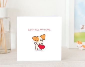 Dog Greeting Card -  Handmade - Jackie the Jack Russell Terrier Puppy with Love, With All My Love