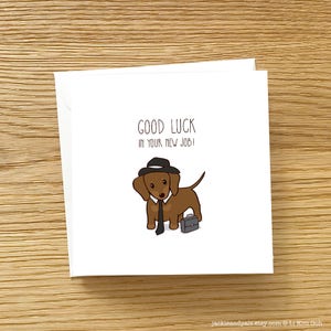 Carte de voeux chien - bonne chance dans votre nouvel emploi, carte teckel, carte de voeux teckel, porte-bonheur, nouvelle carte de travail, jolie nouvelle carte de travail