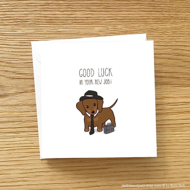 Dog Greeting Card Good Luck in Your New Job, Dachshund Card, Dachshund