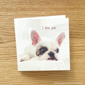 Dog Miss You Card - Franse Bulldog met I Miss You, Frenchie miss you card, French Bulldog miss you card, Frenchie love card, Sad Frenchie,