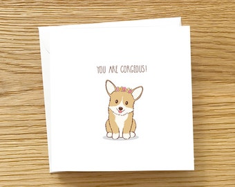 Dog Greeting Card - Cute Corgi with Flower Wreath on head, You are Corgeous Card, Corgi card, Corgi Greeting Card, Card for Corgi Lover