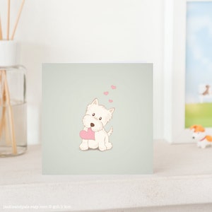 Dog Greeting Card -  Cute Westie with Love, White West Highland Terrier, Westie card, Westie Greeting card, Westie Love Card