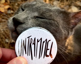 Untrammel- Large Pin 2.25" | Untrammeled wilderness Enby Mushroom Goblincore Trans Activism Ecology Forest