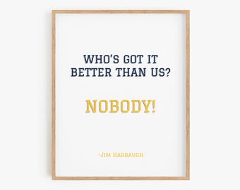 Jim Harbaugh Quote Art Print | Michigan Wolverines Navy & Gold