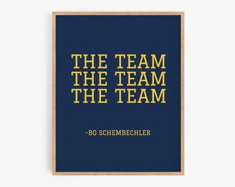 The Team Art Print | Bo Schembechler Quote | University of Michigan Wolverines Wall Decor