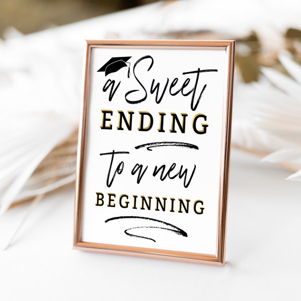 Printable Graduation Sign | A Sweet Ending To A New Beginning | Grad Party Decor | Candy Table Sign | Printable Table Sign | Digital Sign