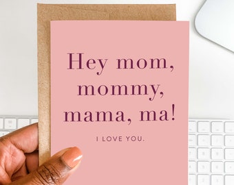 Hey Mom Funny Mother's Day Greeting Card | Pink Mother's Day Card | Card for Mom | Card from Son | Card from Daughter | Mom, Mommy, Mama, Ma