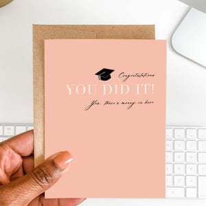 You Did It Grad Money Greeting Card | Funny Congratulations Card | Graduation Card | Card for Her | Graduate Friend Card | High School Grad